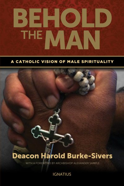 Behold the Man: A Catholic Vision of Male Spirituality cover