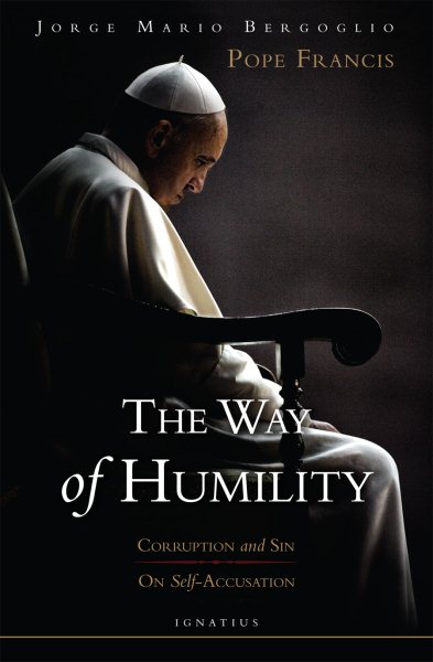 The Way of Humility: Corruption and Sin & On Self-Accusation