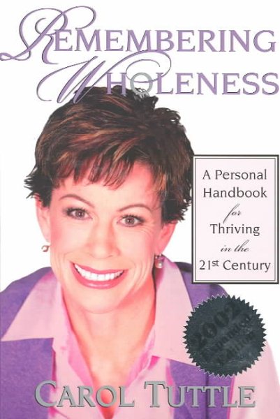 Remembering Wholeness: A Personal Handbook for Thriving in the 21st Century cover
