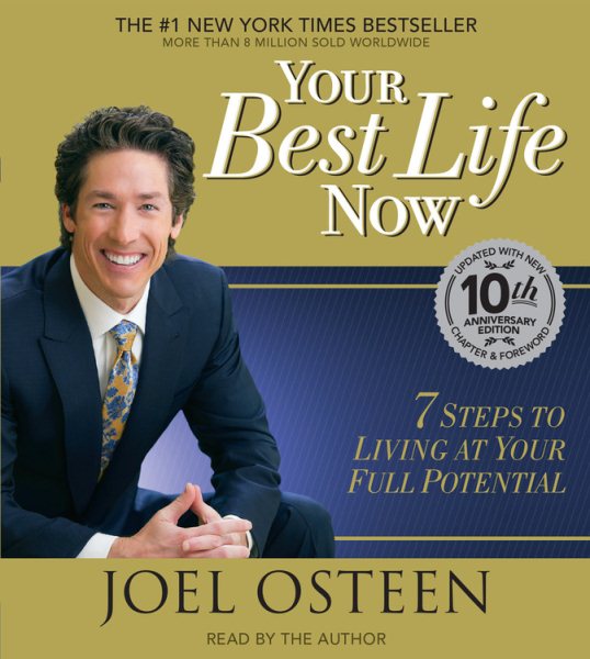 Your Best Life Now: 7 Steps to Living at Your Full Potential cover