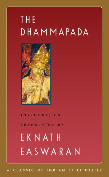 The Dhammapada (Easwaran's Classics of Indian Spirituality Book 3) cover