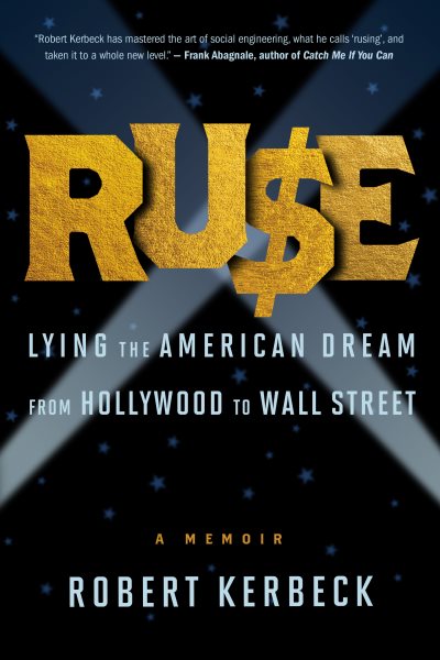 Ruse: Lying the American Dream from Hollywood to Wall Street cover