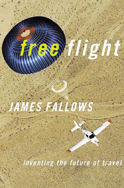 Free Flight: From Airline Hell to a New Age of Travel cover