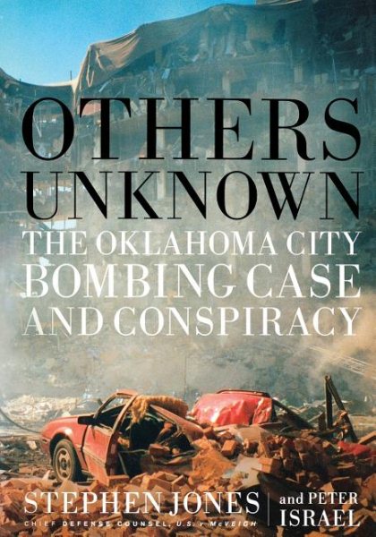 Others Unknown: Timothy McVeigh and the Oklahoma City Bombing Conspiracy cover
