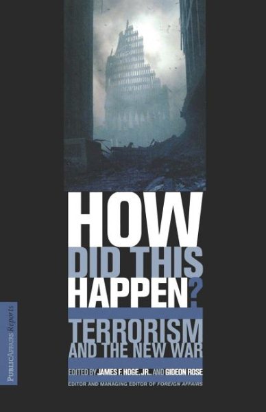 HOW DID THIS HAPPEN? Terrorism and the New War cover