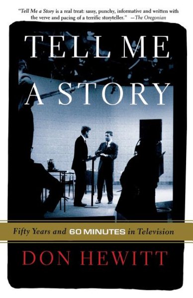 Tell Me a Story: Fifty Years and 60 Minutes in Television cover