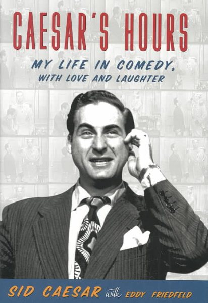 Caesar's Hours: My Life in Comedy, With Love and Laughter cover