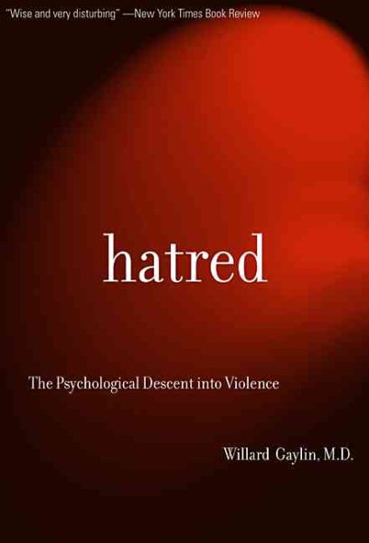 Hatred: The Psychological Descent Into Violence cover