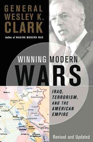 Winning Modern Wars: Iraq, Terrorism And The American Empire cover