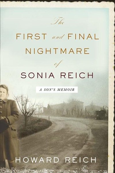 The First and Final Nightmare of Sonia Reich: A Son's Memoir cover