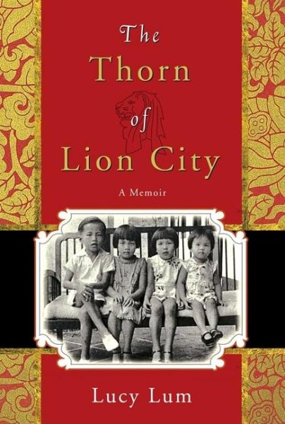 The Thorn of Lion City: A Memoir cover