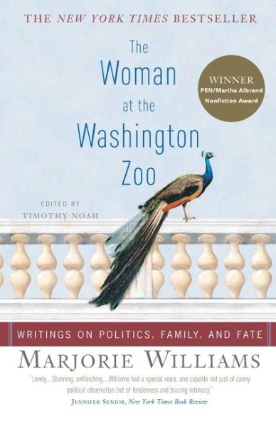 The Woman at the Washington Zoo: Writings on Politics, Family, and Fate cover