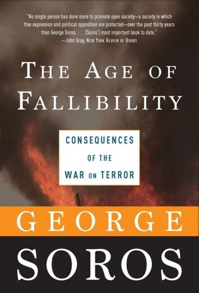 The Age of Fallibility: Consequences of the War on Terror cover