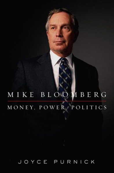 Mike Bloomberg: Money, Power, Politics cover