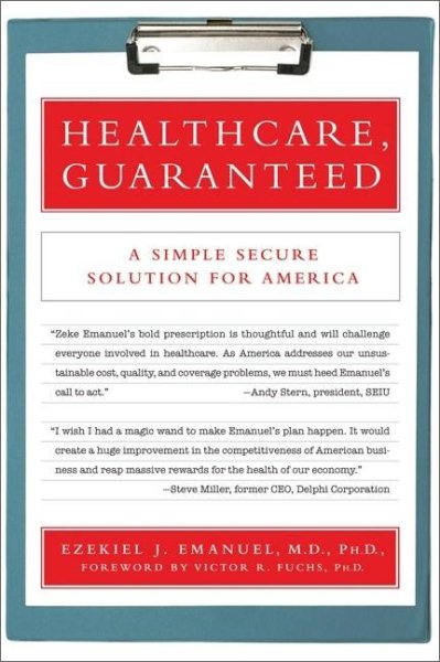 Healthcare, Guaranteed: A Simple, Secure Solution for America cover