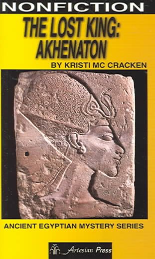The Lost King: Akhenaton (Ancient Egyptian Mystery) cover
