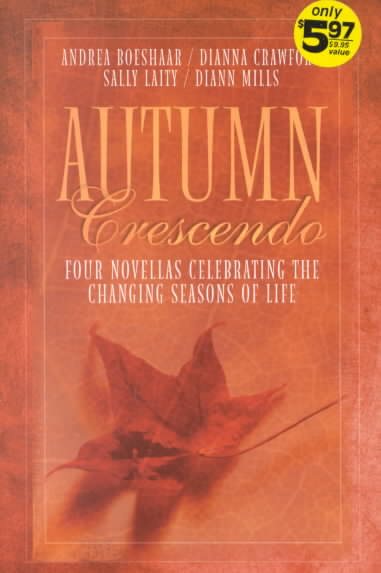 Autumn Crescendo: September Sonata/October Waltz/November Nocturne/December Duet (Inspirational Romance Collection) cover