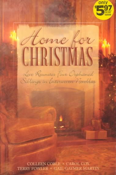 Home For Christmas: Heart Full of Love/Ride the Clouds/Don't Look Back/To Keep Me Warm (Heartsong Novella Collection)