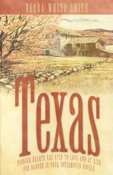 Texas: Texas Honor/Texas Rose/Texas Lady/Texas Angel (Inspirational Romance Collection) cover