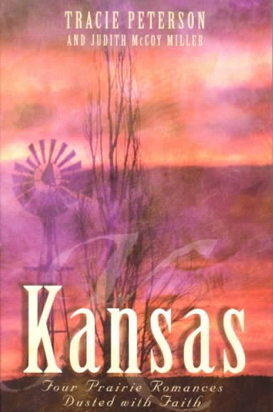 Kansas: Beyond Today/Threads of Love/Woven Threads/The House on Windridge (Inspirational Romance Collection) cover