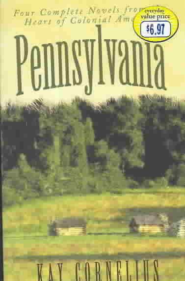 Pennsylvania: Love's Gentle Journey/Sign of the Bow/Sign of the Eagle/Sign of the Dove (Heartsong Novella Collection) cover