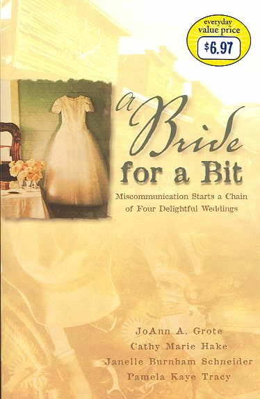 A Bride For A Bit (Inspirational Romance Collection)
