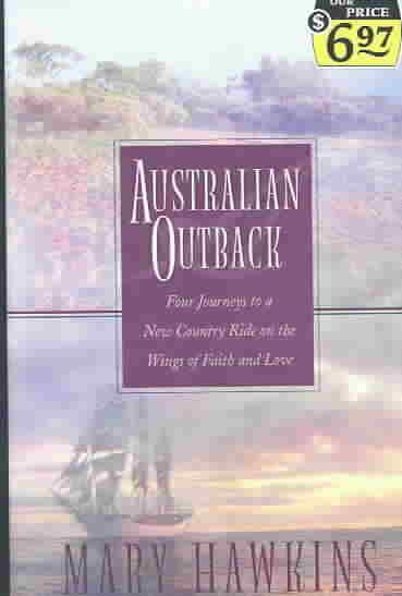 Australian Outback: Faith in the Great Southland/Hope in the Great Southland/Love in the Great Southland/Great Southland Gold (Inspirational Romance Collection)