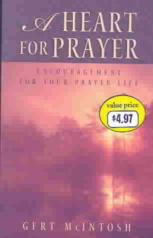 A Heart for Prayer: Encouragement for Your Prayer Life cover