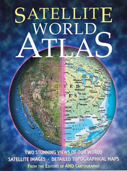 Satellite World Atlas: Two Stunning Views of Our World cover
