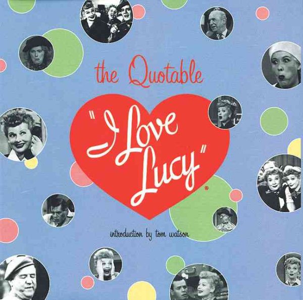 The Quotable I Love Lucy cover