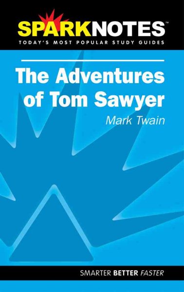 Spark Notes The Adventures of Tom Sawyer