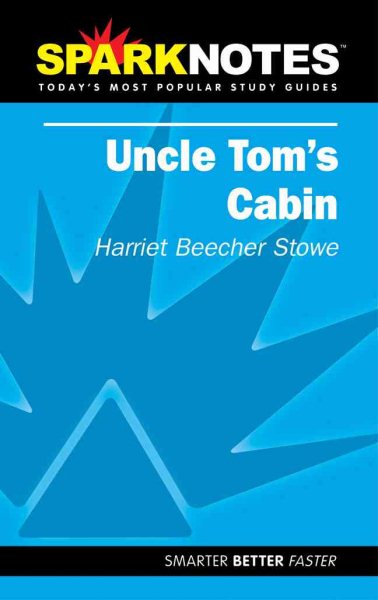 Uncle Tom's Cabin (SparkNotes Literature Guide) (SparkNotes Literature Guide Series) cover