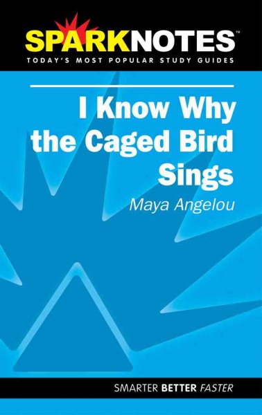 Spark Notes I Know Why The Caged Bird Sings cover