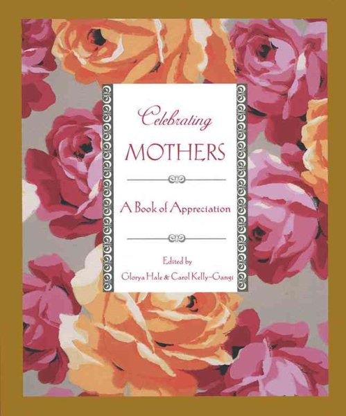 Celebrating Mothers: A Book of Appreciation cover