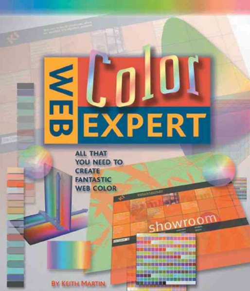 Web Color Expert: All That You Need to Create Fantastic Web Color (Web Expert) cover