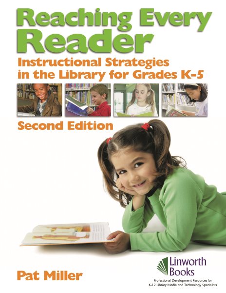 Reaching Every Reader: Instructional Strategies in the Library for Grades K-5 cover