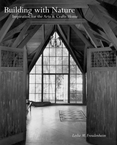 Building with Nature: Inspiration for the Arts and Crafts Home cover