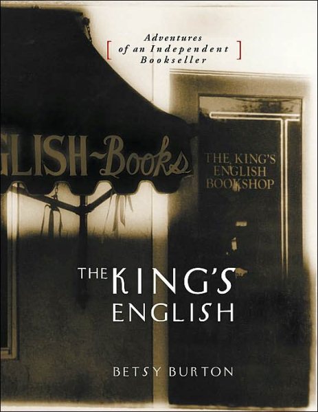King's English, The: Adventures of an Independent Bookseller cover