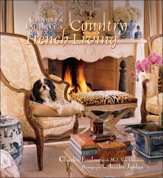 Charles Faudree's Country French Living cover
