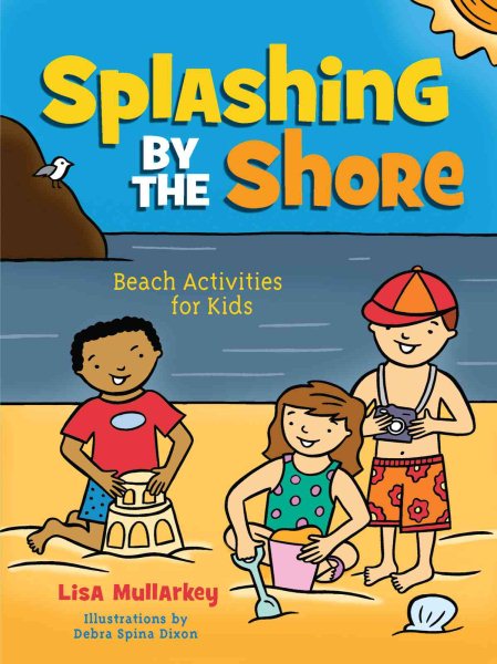 Splashing by the Shore: Beach Activities for Kids (Acitvities for Kids) cover