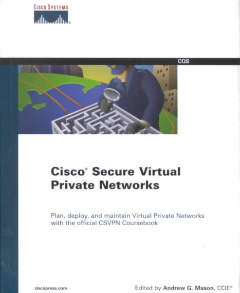 Cisco Secure Virtual Private Networks cover