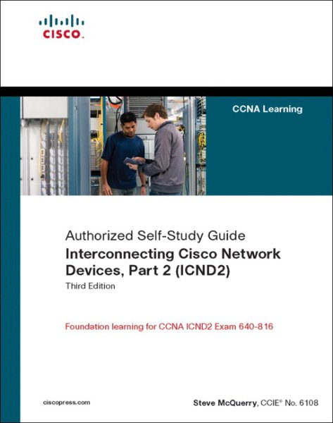 Interconnecting Cisco Network Devices, Part 2 (ICND2): (CCNA Exam 640-802 and ICND exam 640-816) (3rd Edition) cover