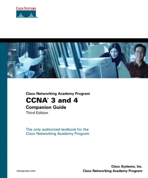 Ccna 3 and 4: Companion Guide : Cisco Networking Academy Program cover