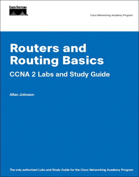 Routers and Routing Basics CCNA 2 Labs and Study Guide (Cisco Networking Academy) cover