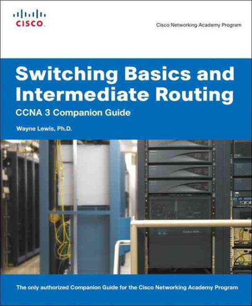 Switching Basics And Intermediate Routing: CCNA 3 Companion Guide cover