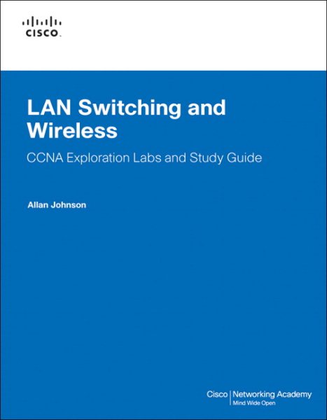 LAN Switching and Wireless, CCNA Exploration Labs and Study Guide cover