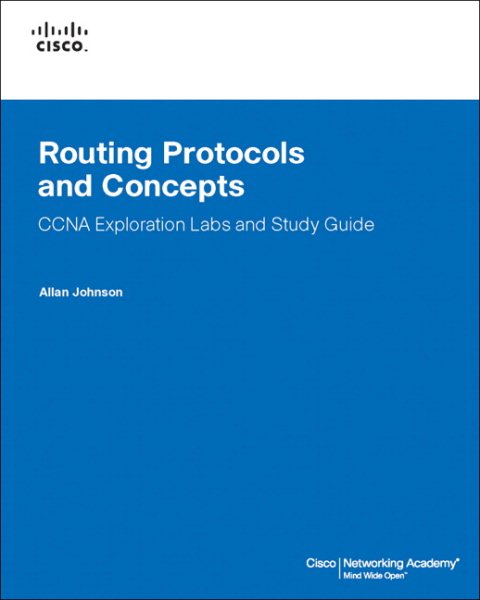 Routing Protocols and Concepts: Ccna Exploration Labs and Study Guide cover