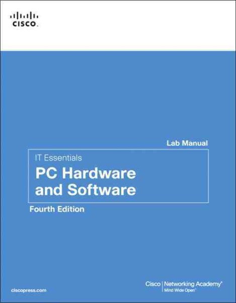 IT Essentials: PC Hardware and Software Lab Manual (4th Edition) (Lab Companion) cover