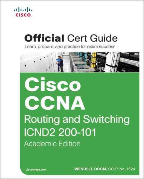 Cisco CCNA Routing and Switching ICND2 200-101 Official Cert Guide, Academic Edition cover