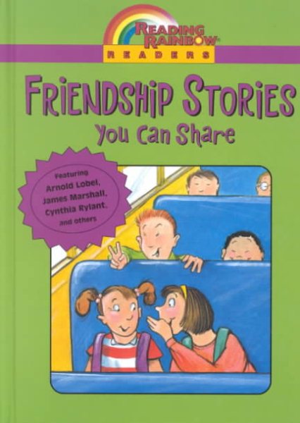 Friendship Stories You Can Share (Reading Rainbow Readers) cover